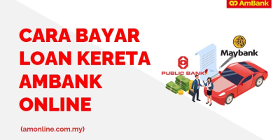 Cara Bayar Loan Kereta AmBank Online (amonline.com.my)