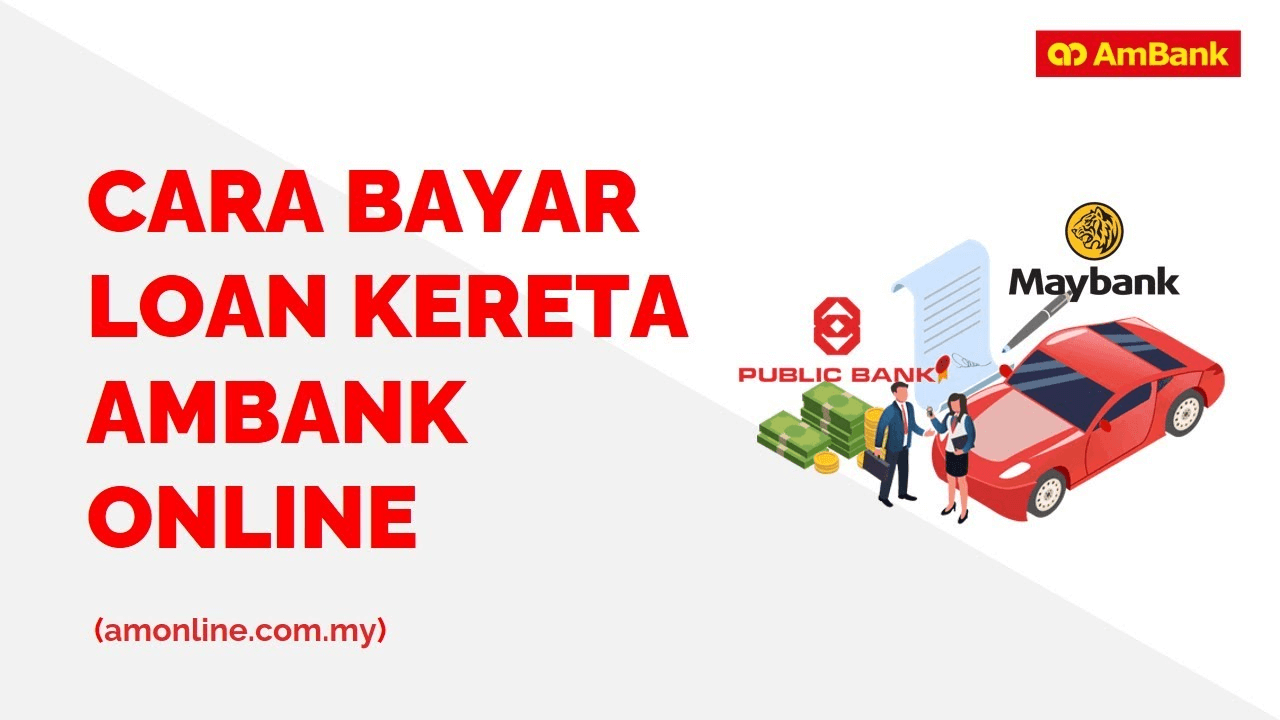 Cara Bayar Loan Kereta AmBank Online (amonline.com.my)